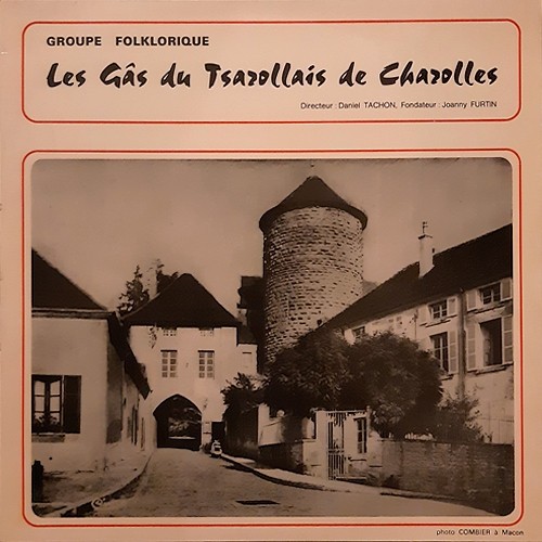 Les Gâs Du Tsarollais De Charolles