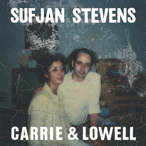 Sufjan Stevens &ndash; Carrie & Lowell