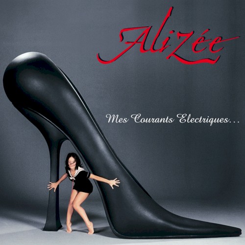 Alizée &ndash; Mes courants électriques…