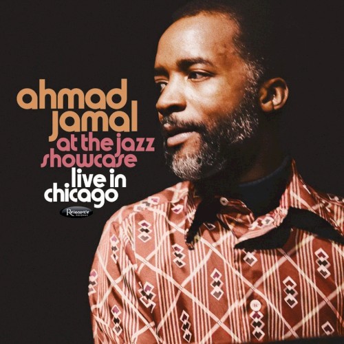 Ahmad Jamal &ndash; At the Jazz Showcase: Live in Chicago