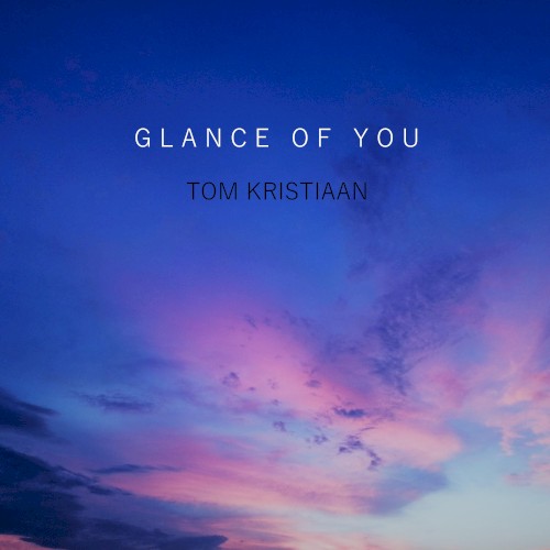 Glance of You