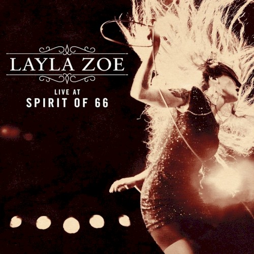 Live at Spirit of 66 Layla Zoe