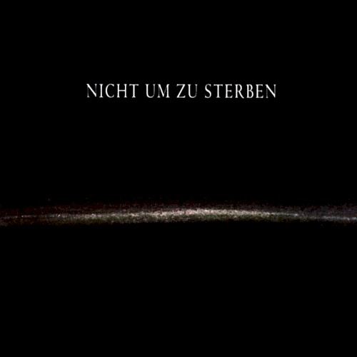Nicht um zu sterben