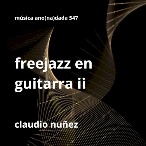 Freejazz en guitarra II
