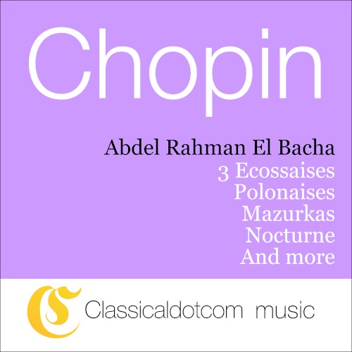 Chopin : Intégrale de l'oeuvre pour piano seul, vol. 1 (Oeuvres d'enfance et d'adolescence 1817-1827)