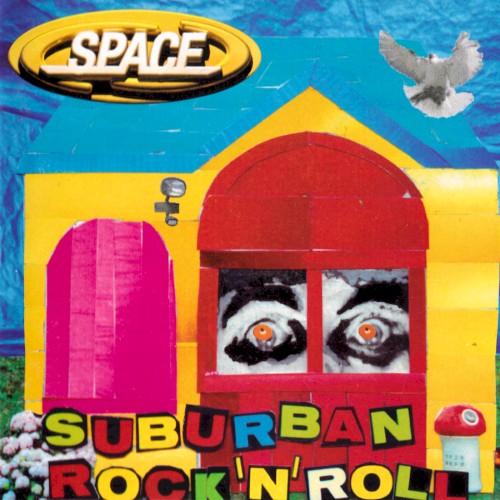 Space &ndash; Suburban Rock 'n' Roll
