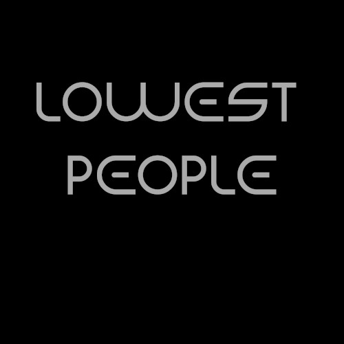 Lowest People Longform 9