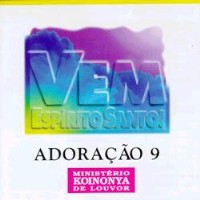 Vem Espírito Santo! - Adoração 9