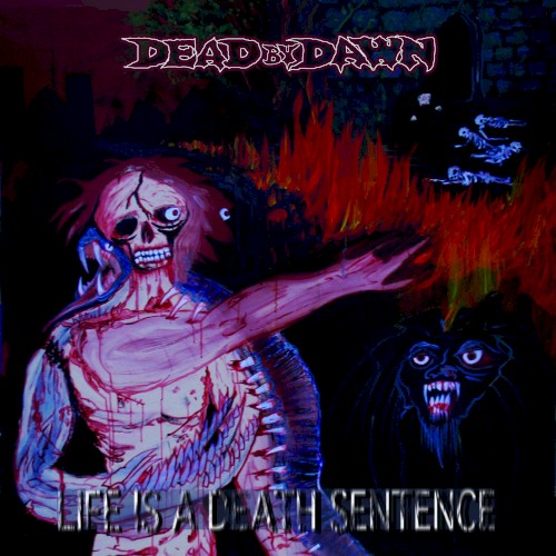 Life is a Death Sentence