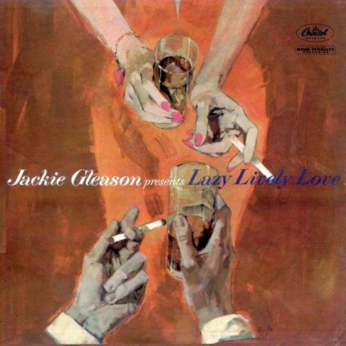 Jackie Gleason presents Lazy Lively Love