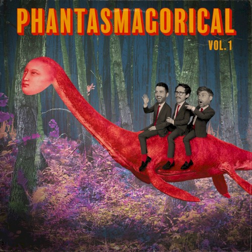 Phantasmagorical Vol. 1