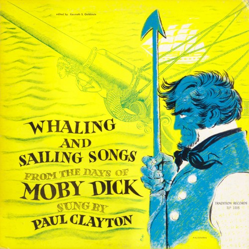 Whaling and Sailing Songs (from The Days of Moby Dick)