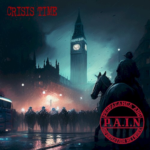 P.A.I.N &ndash; Crisis Time