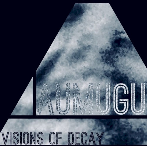Visions of Decay