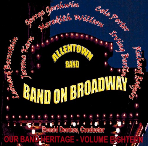 Our Band Heritage, Volume 18: Band on Broadway