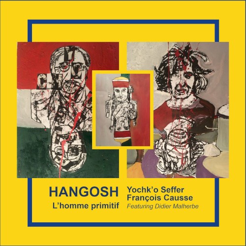 Hangosh: L’Homme primitif