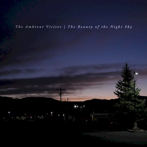 The Beauty of the Night Sky