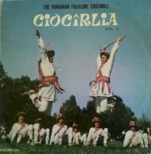 The Romanian Folklore Ensemble “Ciocîrlia” Vol. II