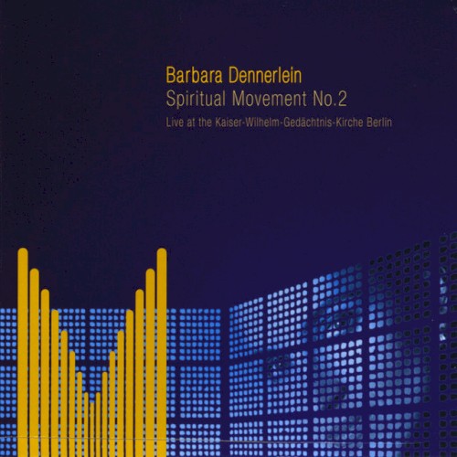 Spiritual Movement No. 2: Live at the Kaiser-Wilhelm-Gedächtnis-Kirche Berlin