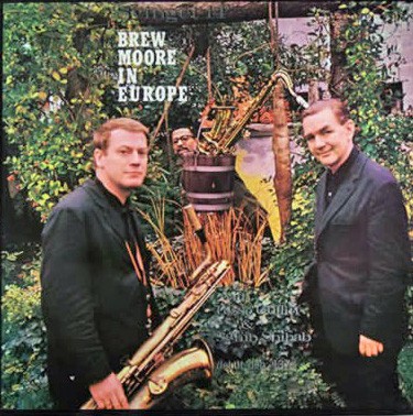 Brew Moore in Europe