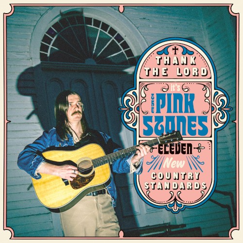 Thank the Lord… it’s The Pink Stones