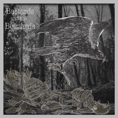 Bastards and the Buzzards
