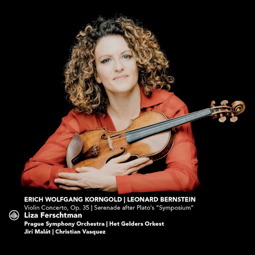 Korngold: Violin Concerto in D major, Op. 35 / Bernstein: Serenade after Plato's 'Symposium'