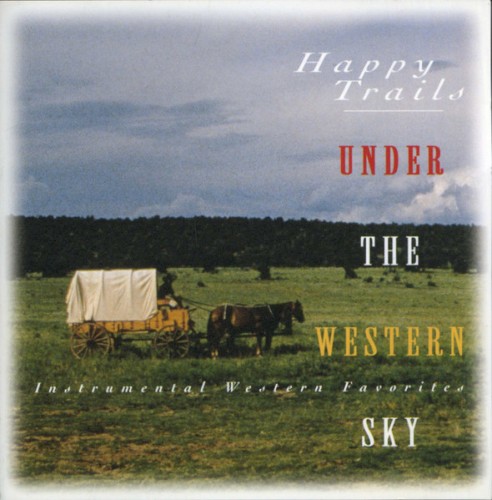 Happy Trails: Under the Western Sky