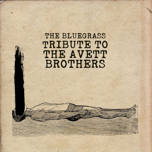 The Bluegrass Tribute to the Avett Brothers