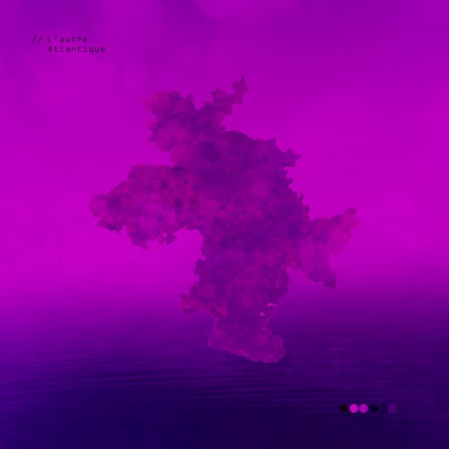 L’autre Atlantique Sesion 4