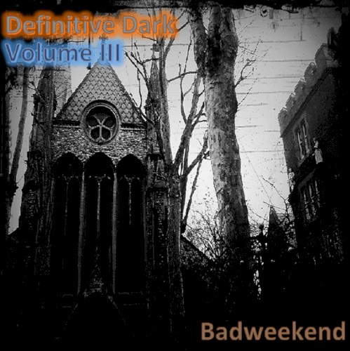 Definitive Dark: Volume III