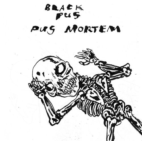 Pus Mortem