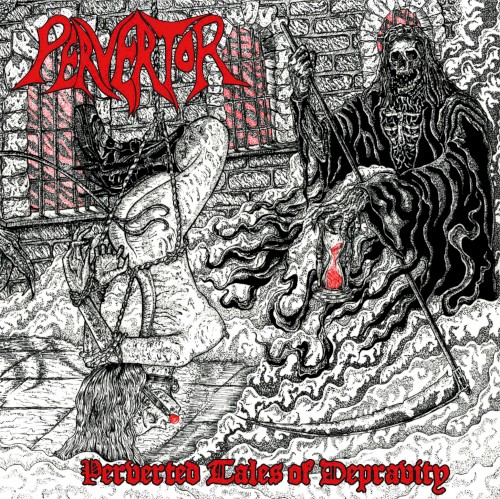 Perverted Tales of Depravity