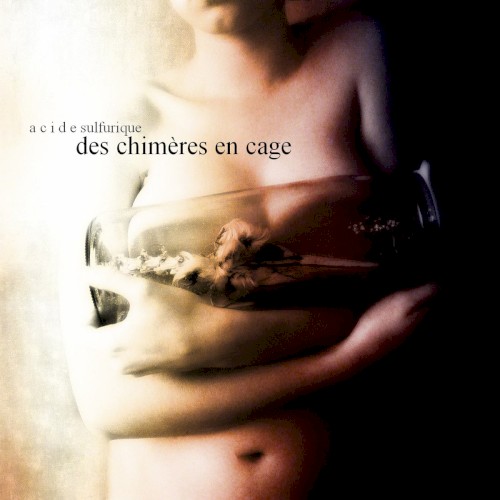 Des chimères en cage