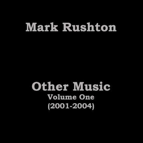 Other Music Volume One (2001-2004)