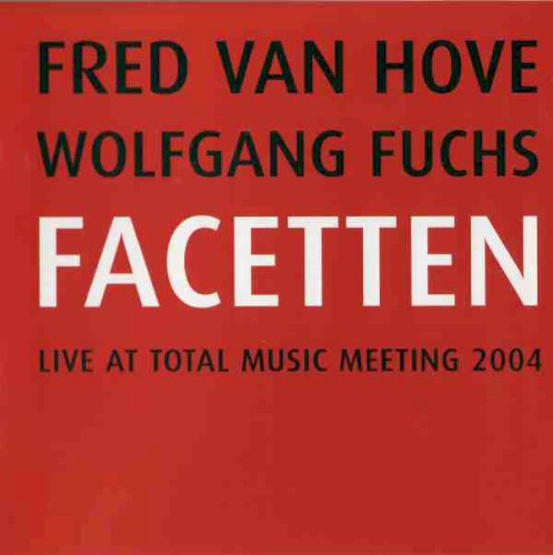 Facetten: Live at Total Music Meeting 2004