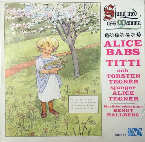 Sjung med oss mamma: Sånger av Alice Tegnér