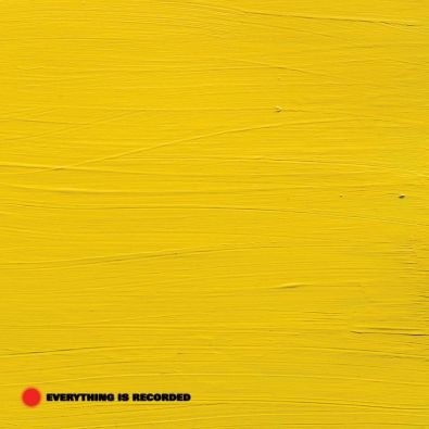 Everything Is Recorded