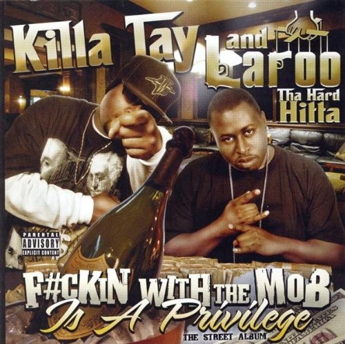 F#ckin With the Mob Is a Privilage