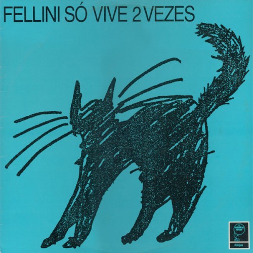 Fellini Só Vive 2 Vezes