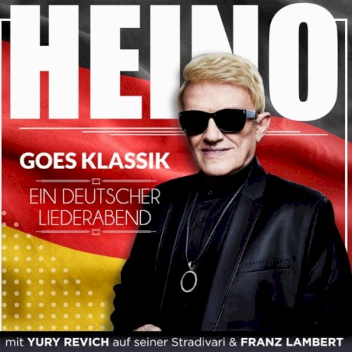 Heino goes Klassik - Ein deutscher Liederabend