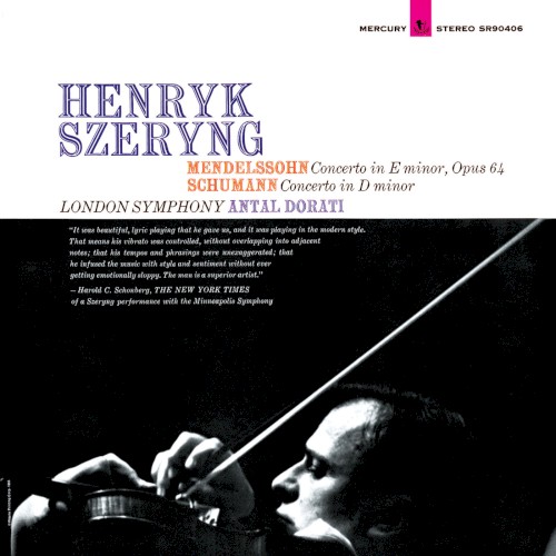Mendelssohn: Concerto in E minor, op. 64 / Schumann: Concerto in D minor