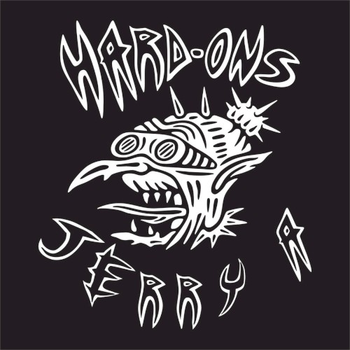 Hard-Ons/Jerry A