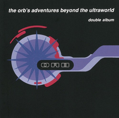 The Orb’s Adventures Beyond the Ultraworld
