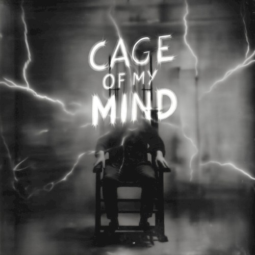 Cage of My Mind