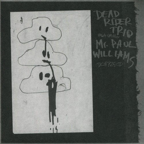 Dead Rider Trio featuring Mr. Paul Williams