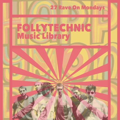 FML27 Rave On Mondays