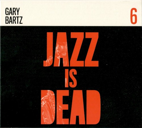 Gary Bartz JID006