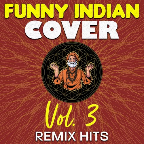 Funny Indian Cover Remix Hits, Vol. 3
