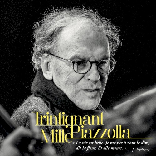 Trintignant - Mille - Piazzolla